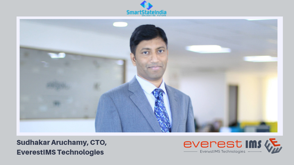 Sudhakar Aruchamy CTO, EverestIMS Technologies