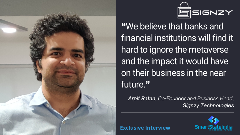 Arpit Ratan, Co-founder and Business Head of Signzy Technologies